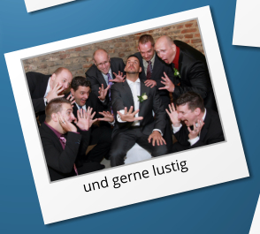 und gerne lustig